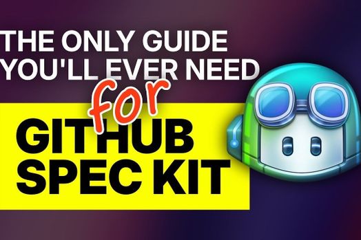 Cách sử dụng GitHub Spec Kit: Dễ dàng xây dựng phần mềm có khả năng mở rộng, dễ bảo trì