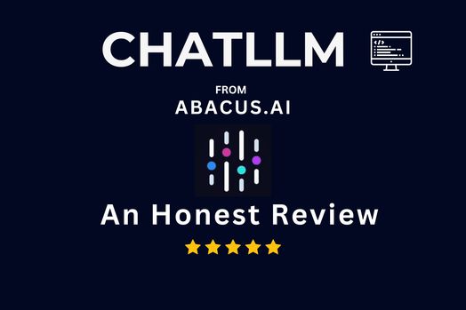 ChatLLM. Đánh giá chân thực về nền tảng AI tất cả trong một của chúng tôi