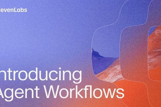 Luồng tác nhân (Agent Workflows) mới của ElevenLabs: Đơn giản hóa thiết kế AI đàm thoại cho doanh nghiệp