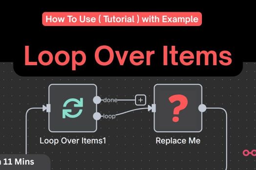 Tạo tự động hóa n8n lặp lại dễ dàng với Loop Over