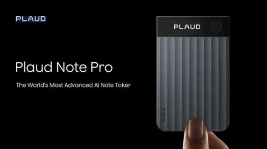 Giới thiệu Plaud Note Pro: Một c&ocirc;ng cụ nhỏ gọn, được hỗ trợ bởi AI, biến đổi c&aacute;ch ghi ch&uacute;, ưu ti&ecirc;n c&aacute;c khoảnh khắc quan trọng v&agrave; n&acirc;ng cao khả năng ra quyết định.
