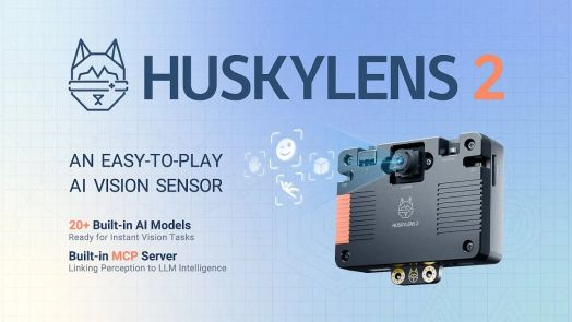 Cảm biến thị giác AI HUSKYLENS 2 giới thiệu bộ xử lý lõi kép và camera mô-đun của nó