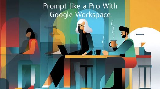 Nắm vững năng suất với c&aacute;c c&ocirc;ng cụ AI của Google Workspace