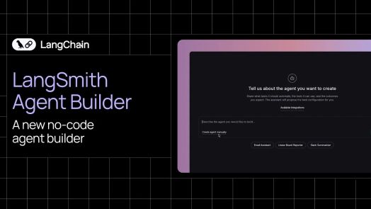 Giao diện LangSmith Agent Builder giới thiệu việc tạo tác nhân dựa trên ngôn ngữ tự nhiên