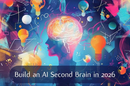 Tại sao năm 2026 là thời điểm hoàn hảo để xây dựng bộ não thứ hai với các công cụ AI đơn giản