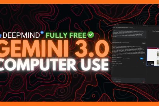 Google Gemini 3 Computer Use: Trình duyệt AI miễn phí giúp bạn tự động hóa mọi thứ
