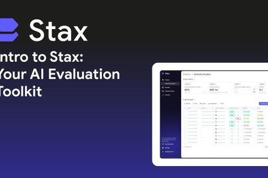 Google Stax đang định nghĩa lại cách đánh giá AI để đưa ra quyết định tốt hơn như thế nào